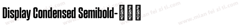 Display Condensed Semibold字体转换